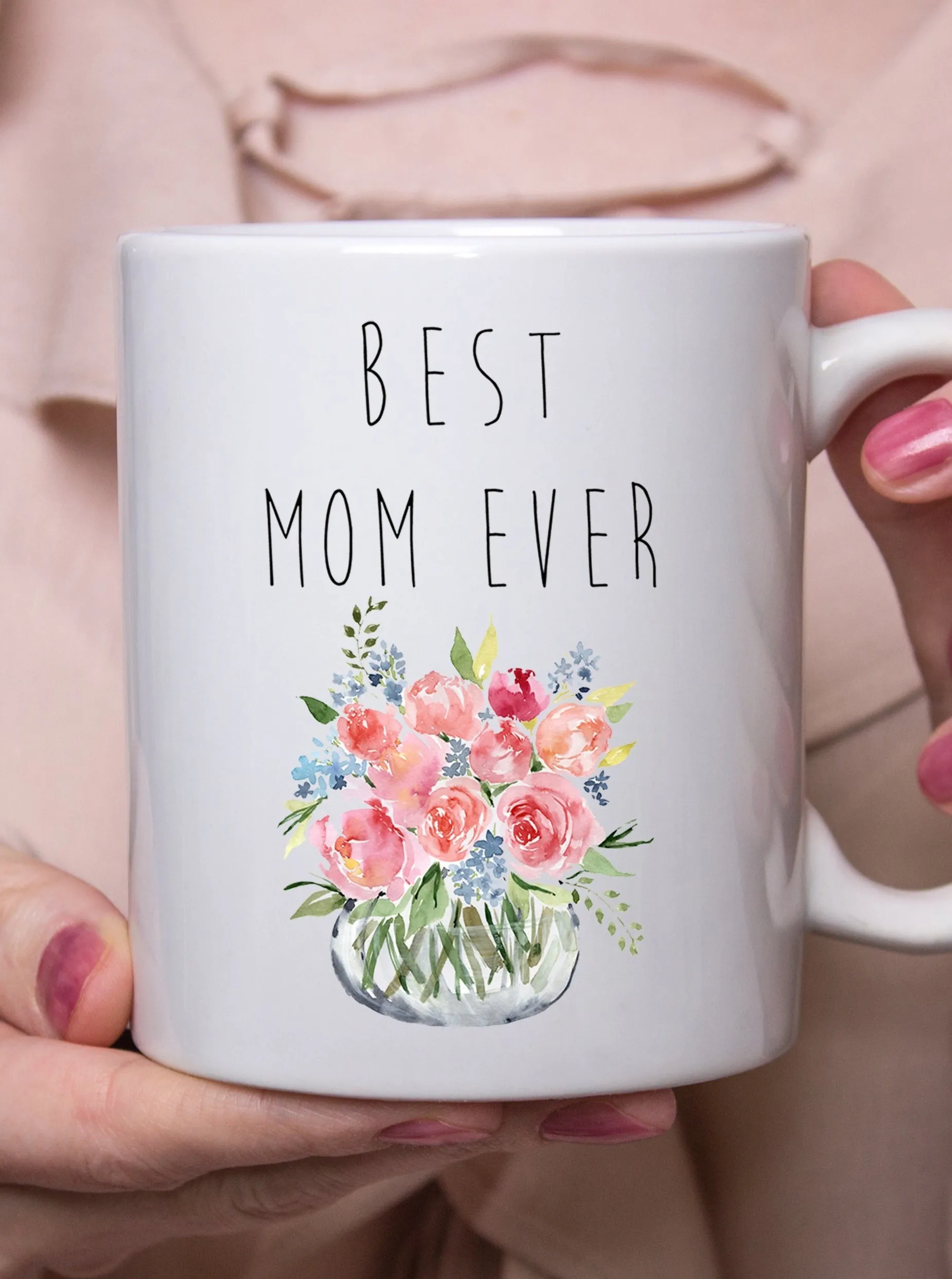 Best Mom Ever Coffee Mug