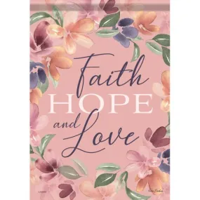 Faith Hope & Love - Garden Flag