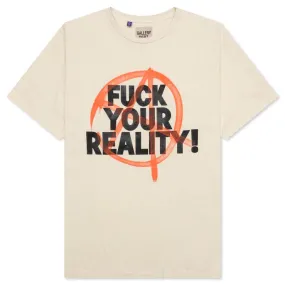 Fuck Your Reality Tee - Antique White